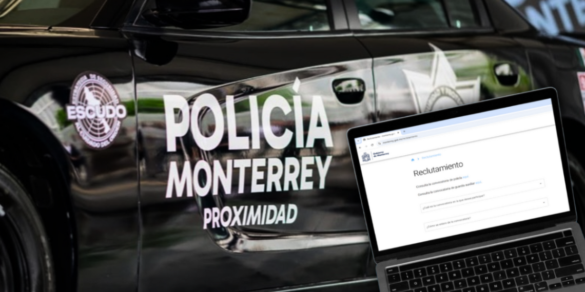 Convoicatoria Policía de Proximidad - VOZ Y OPINION Municipio De Monterrey Abre Convocatoría Para El Cuerpo de Policías